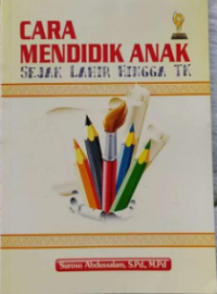 Image of Cara Mendidik Anak Sejak Lahir Hingga TK