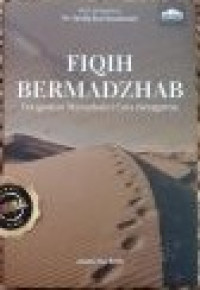 Image of Fiqih Bermadzhab : Pengantar Memahami Cara Beragama