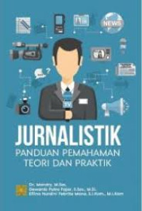 Image of Jurnalistik Panduan Pemahaman Teori dan Praktik