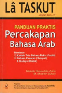 Image of La Taskut : Panduan Percakapan Bahasa Arab