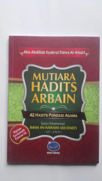 Image of Mutiara Hadist Arbain : 42 Hadist Pondasi Agama