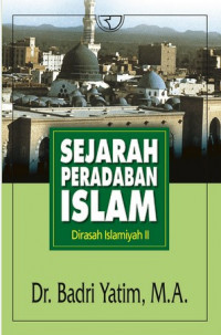 Image of Sejarah Peradaban Islam : Dirasah Islamiyah II