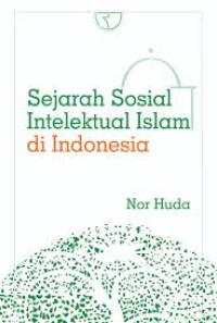 Image of Sejarah Sosial Intelektual Islam di Indonesia