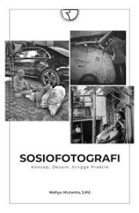 Image of Sosiofotografi Konsep, Desain, hingga Praktik